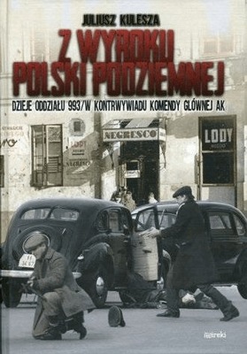 Kulesza Z wyroku Polski Podziemnej Dzieje