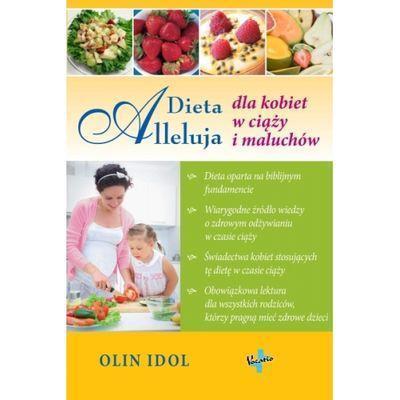 DIETA ALLELUJA DLA KOBIET W CIĄŻY I MALUCHÓW OLIN IDOL