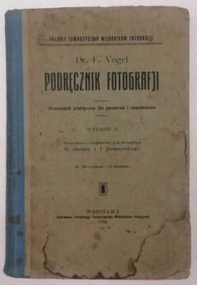 Podręcznik fotografji - Dr E. Vogel