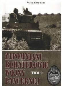 Zapomniani bohaterowie wojny pancernej T2 Kurowski