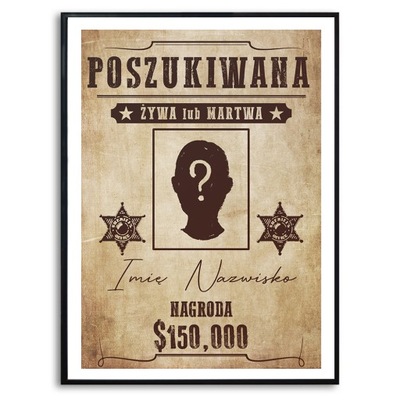 PLAKAT 29,7x42 cm POSZUKIWANY Obraz Twoje Zdjęcie