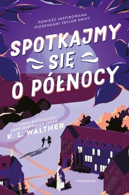 Spotkajmy się o północy, K.L. Walther