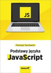 JavaScript Tworzenie nowoczesnych aplikacji