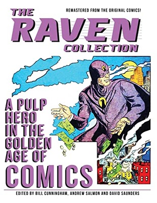 Saunders, David The Raven Collection: A Pulp Hero in the Golden Age of Comi