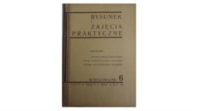 Rysunek i zajęcia praktyczne nr 6 z 1934 roku