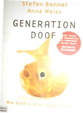 Generation Doof - Stefan Bonner