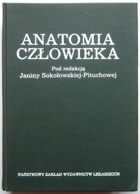 ANATOMIA CZŁOWIEKA JANINA SOKOŁOWSKA PITUCHOWA WYD. VII 1992