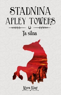 STADNINA APLEY TOWERS TOM 2 TA SILNA, KING MYRA