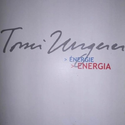 Energie Energia Tomi Ungerer
