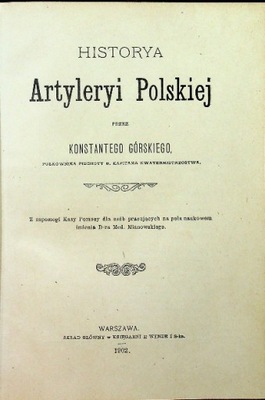 Historya Artyleryi Polskiej reprint z 1902r