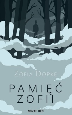 PAMIĘĆ ZOFII - Zofia Dopke (KSIĄŻKA)