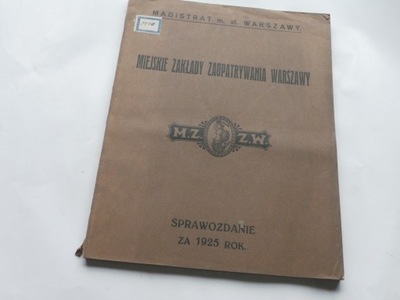 1925 MIEJSKIE ZAKŁADY ZAOPATRYWANIA WARSZAWA