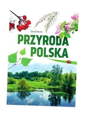 PRZYRODA POLSKA, DAWID MASŁO