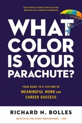 What Color Is Your Parachute? 2023 RICHARD N. BOLLES