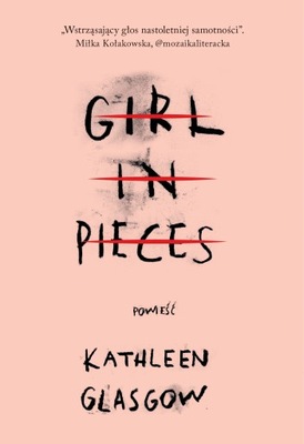 GIRL IN PIECES - KATHLEEN GLASGOW