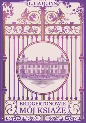 Mój książę Julia Quinn,