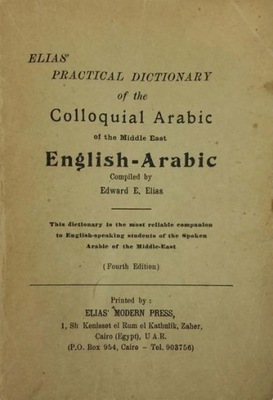 Practical Dictionary of the Colloquial Arabic