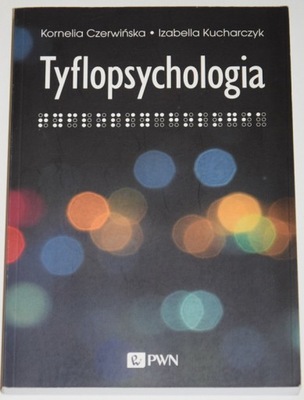 CZERWIŃSKA, KUCHARCZYK, TYFLOPSYCHOLOGIA