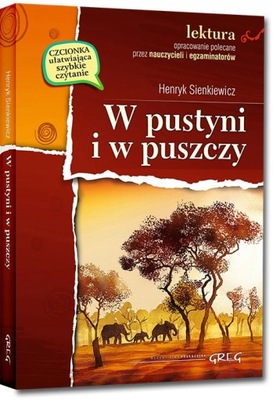 W PUSTYNI I W PUSZCZY SIENKIEWICZ HENRYK KSIĄŻKA