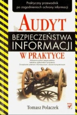 Audyt bezpieczeństwa informacji w praktyce