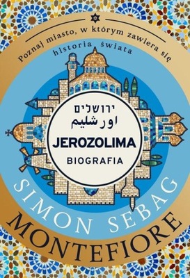 JEROZOLIMA, MONTEFIORE SIMON SEBAG