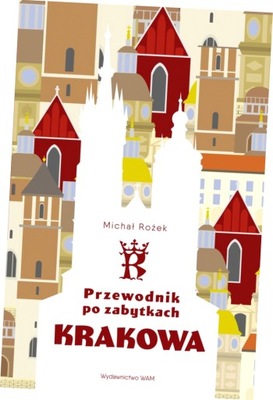 Przewodnik po zabytkach Krakowa, wydanie 3