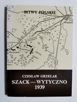 BITWY POLSKIE SZACK-WYTYCZNO 1939 - Czesław