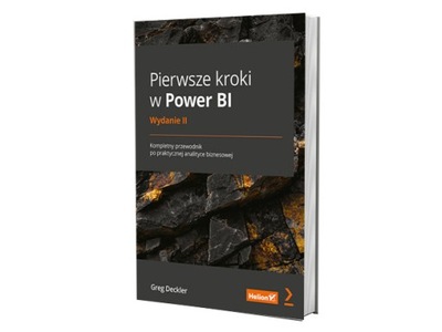 Pierwsze kroki w Power BI. Kompletny przewodnik po