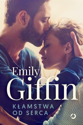 KŁAMSTWA OD SERCA, EMILY GIFFIN