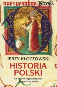 Historia Polski Od czasów najdawniejszych do ko...