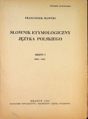 Słownik etymologiczny języka polskiego zeszyt