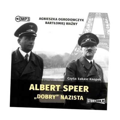 ALBERT SPEER. DOBRY NAZISTA AUDIOBOOK AGNIESZKA OGRODOWCZYK, BARTŁOMIEJ WAŻ