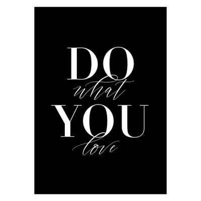 Plakat Do what you love 50x70cm typograficzny