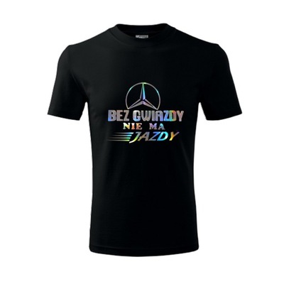 T-shirt koszulka Bez Gwiazdy nie ma jazdy 110