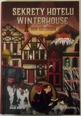 Sekrety hotelu Winterhouse Ben Guterson