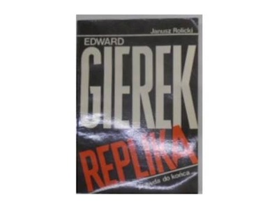 Edward Gierek republika - J.Rolicki