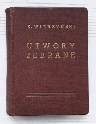 Kazimierz Wierzyński UTWORY WYBRANE 1939