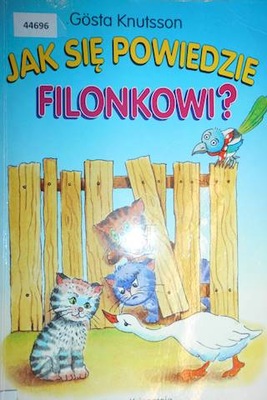 Jak się powiedzie Filonkowi? - Gosta Knutsson