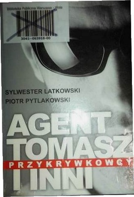 Agent Tomasz i - Piotr Pytlakowski