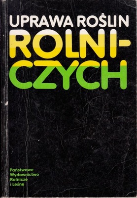 Uprawa roślin rolniczych Zygmunt Hryncewicz