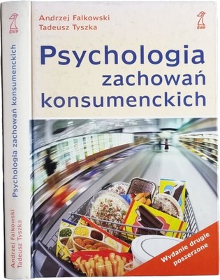 Andrzej Falkowski, Tadeusz Tyszka - Psychologia zachowań konsumenckich