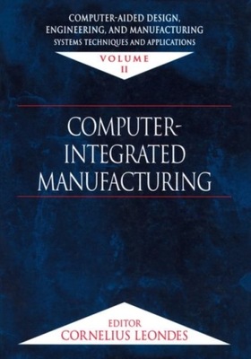 Computer-Aided Design, Engineering, and Manufacturing: Systems Techniques a