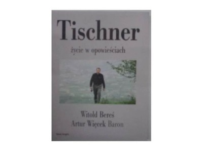Tischner - życie w opowieściach - "Baron"