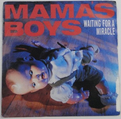 Mama's Boys – Waiting For A Miracle