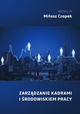 Zarządzanie kadrami i środowiskiem pracy