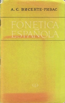 Vicente Rivas - FONETICA ESPANOLA