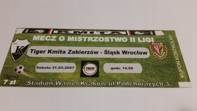 bilet KMITA Zabierzów - ŚLĄSK Wrocław 31.03.2007