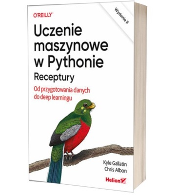 Uczenie maszynowe w Pythonie. Receptury. Od