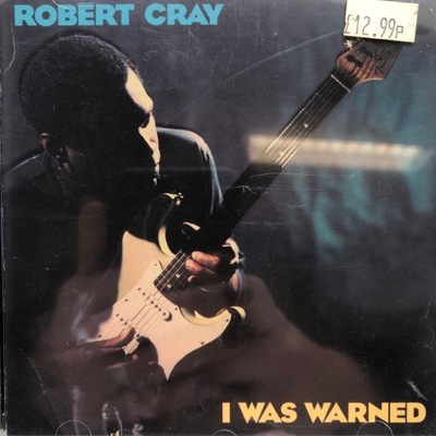 CD - Robert Cray - I Was Warned