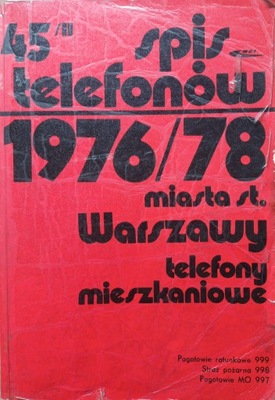 SPIS TELEFONÓW 1976/78 MIASTA ST. WARSZAWY 45`" TELEFONY MIESZKANIOWE